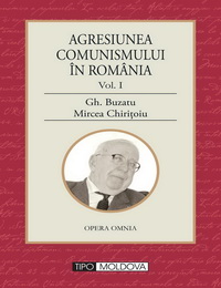 coperta carte agresiunea comunismului in romania - 2 volume de gheorghe buzatu, mircea chiritoiu